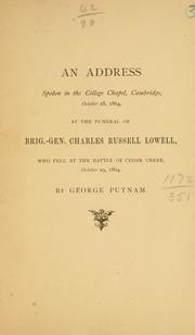 Cover of: address spoken in the college chapel: Cambridge, October 28, 1864, at the funeral of Brig.-Gen.