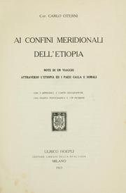 Cover of: Ai confini meridionali dell'Etiopia: note di un viaggio attraverso l'Etiopia ed i paesi Galla e Somali