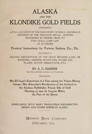 Alaska and the Klondike Gold Fields by A. C. Harris