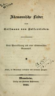 Cover of: Allemannische Lieder by August Heinrich Hoffmann von Fallersleben
