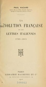 Cover of: révolution française et les lettres italiennes, 1789-1815.