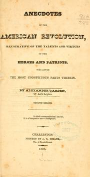Anecdotes of the American revolution by Garden, Alexander