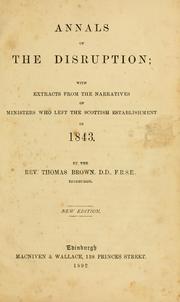 Cover of: Annals of the disruption by Brown, Thomas, Brown, Thomas