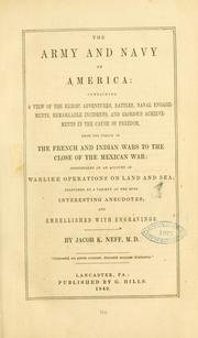 Cover of: The army and navy of America ... by Jacob K. Neff, Jacob K. Neff