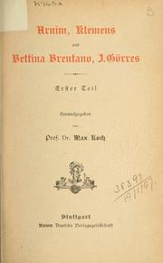 Cover of: Arnim, Klemens und Bettina Brentano, J. Görres.