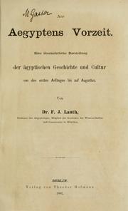 Cover of: Aus Aegyptens Vorzeit: Eine übersichtliche Darstellung der ägyptischen Geschichte und Cultur von den ersten Anfängen bis auf Augustus