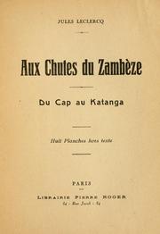Cover of: Aux chutes du Zambèze du Cap au Katanga