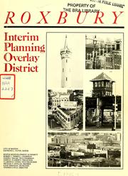 Cover of: Roxbury interim planning overlay district discussion workbook. (draft). by Boston Redevelopment Authority