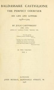 Cover of: Baldassare Castiglione the perfect courtier by Ady, Julia Mary Cartwright