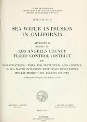 Cover of: Sea-water intrusion in California: Appendix B, 1957: report by Los Angeles County Flood Control District on investigational work for prevention and control of sea water intrusion, West Coast Basin Experimental Project, Los Angeles County, as directed by Chapter 1500, Statutes of 1951.