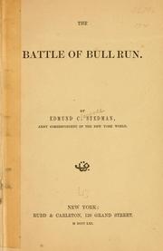 Cover of: The Battle of Bull Run. by Edmund Clarence Stedman