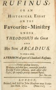 Cover of: Rufinus, or, An historical essay on the favourite ministry under Theodosius the Great and his son Arcadius, to which is added a version of part of Claudian's Rufinus.
