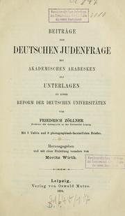 Cover of: Beiträge zur deutschen Judenfrage mit akademischen Arabesken als Unterlagen zu einer Reform der deutschen Universitäten