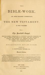 Cover of: The Bible-work, or, Bible readers' commentary: The New Testament.