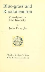 Cover of: Blue-grass and rhododendron by Fox, John