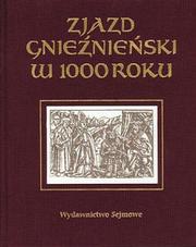 Zjazd gnieźnieński w 1000 roku by Jan Tyszkiewicz