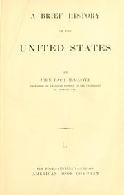 Cover of: brief history of the United States | John Bach McMaster