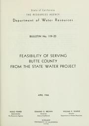 Cover of: Feasibility of serving Butte County from the State water project.