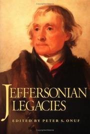 Cover of: Jeffersonian legacies by edited by Peter S. Onuf ; with a foreword by Daniel P. Jordan and afterword by Merrill D. Peterson.
