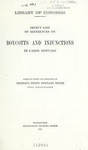 Cover of: Select list of references on boycotts and injunctions in labor disputes