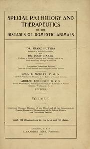 Special pathology and therapeutics of the diseases of domestic animals by Ferenc Hutyra