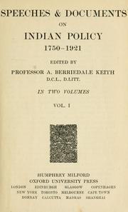 Cover of: Speeches & documents on Indian policy, 1750-1921 by Arthur Berriedale Keith