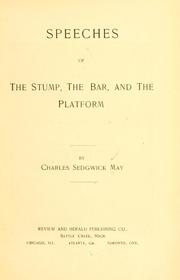 Speeches of the stump, the bar, and the platform by Charles Sedgwick May