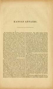 Cover of: Speech of Hon. John M. Clayton, of Delaware, on affairs in Kansas Territory.