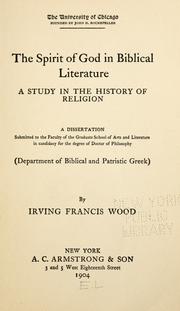 Cover of: The spirit of God in Biblical literature by Irving Francis Wood