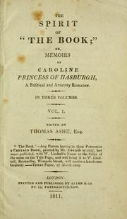 Cover of: spirit of "The book;" or, Memoirs of Caroline Princess of Hasburgh: a political and amatory romance. : In three volumes.