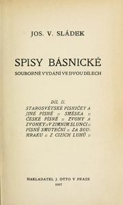 Cover of: Spisy básnické by Josef Václav Sládek