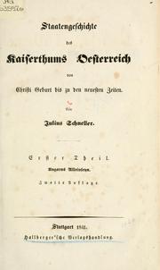 Cover of: Staatengeschichte des Kaiserthums Oesterreich von Christi Geburt bis zu den neuesten Zeiten.