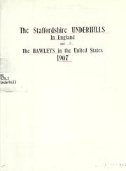 Cover of: Staffordshire Underhills in England and the Hawleys in the United States.