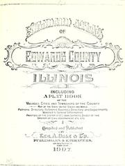 Cover of: Standard atlas of Edwards County, Illinois: including a plat book of the villages, cities and townships of the county. Map of the state, United States and world. Patrons directory, reference business directory and departments devoted to general information. Analysis of the system of U.S. Land surveys, digest of the system of civil government, etc. etc.