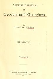 Cover of: A standard history of Georgia and Georgians by Lucian Lamar Knight