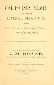 Cover of: California names and their literal meanings by C. M. Drake, C. M. Drake