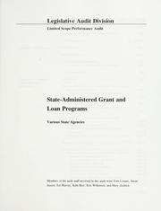 Cover of: State-administered grant and loan programs by Montana. Legislature. Legislative Audit Division.