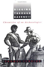 Cover of: Digging Through Darkness: Chronicles of an Archaeologist