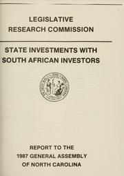 Cover of: State investments with South African investors: report to the 1987 General Assembly of North Carolina