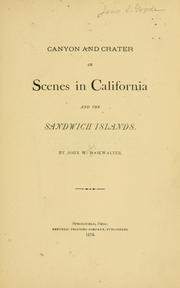 Cover of: Canyon and crater: or, scenes in California and the Sandwich islands.