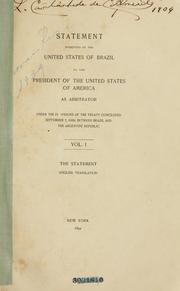 Cover of: Statement submitted  by the United States of Brazil to the President of the United States of America as arbitrator: under the provisions of the treaty concluded September 7, 1889, between Brazil and the Argentine republic...