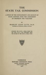 Cover of: The state tax commission by Harley L. Lutz, Harley L. Lutz