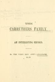 Cover of: Carruthers family, an interesting record. by John Gillespie
