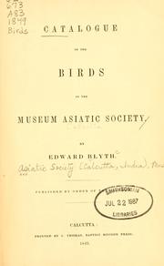 Cover of: Catalogue of the birds in the Museum Asiatic Society by Asiatic Museum (Calcutta, India)