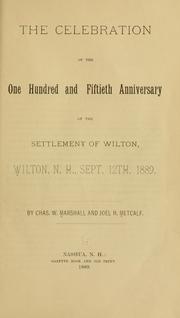 Cover of: The celebration of the one hundred and fiftieth anniversary of the settlement of Wilton, N.H. by Charles W. Marshall