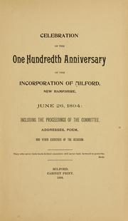 Cover of: Celebration of the one hundreth anniversary of the incorporation of Milford by Milford (N.H. : Town)