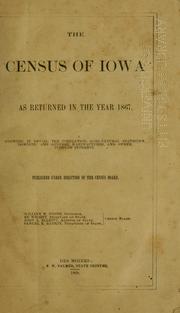 The census of Iowa as returned in the year 1867 by Iowa. Census Board.