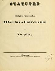 Cover of: Statuten der königlich preussischen Albertus-Universität zu Königsberg. by Königsberg. Universität.