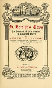 Cover of: St. Botolph's town: an account of old Boston in colonial days