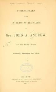 Cover of: Ceremonials at the unveiling of the statue of Gov. John A. Andrew